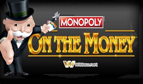monopoly on the money slot.